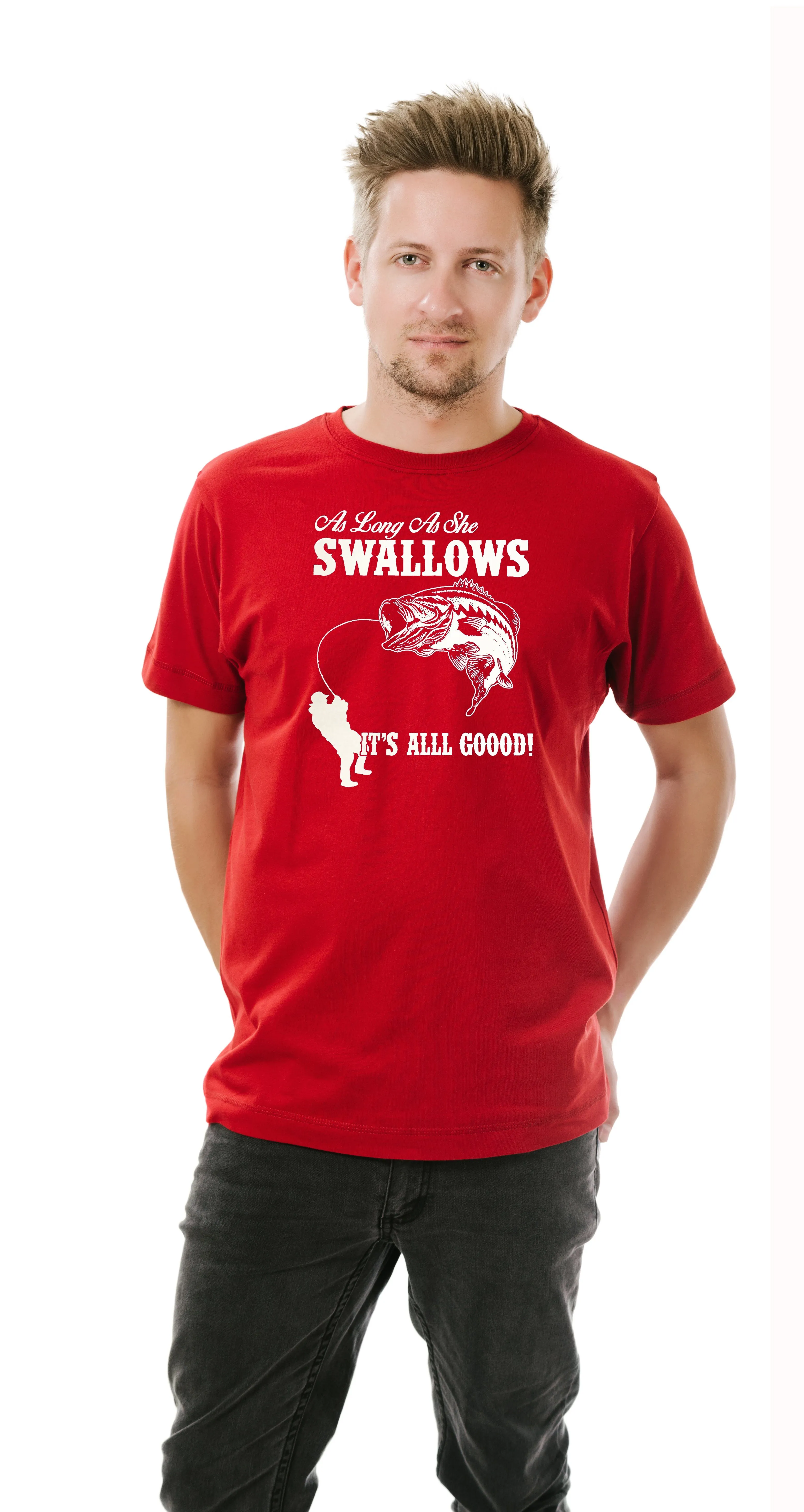 As Long As She Swallows Funny Fishing Men T-Shirt