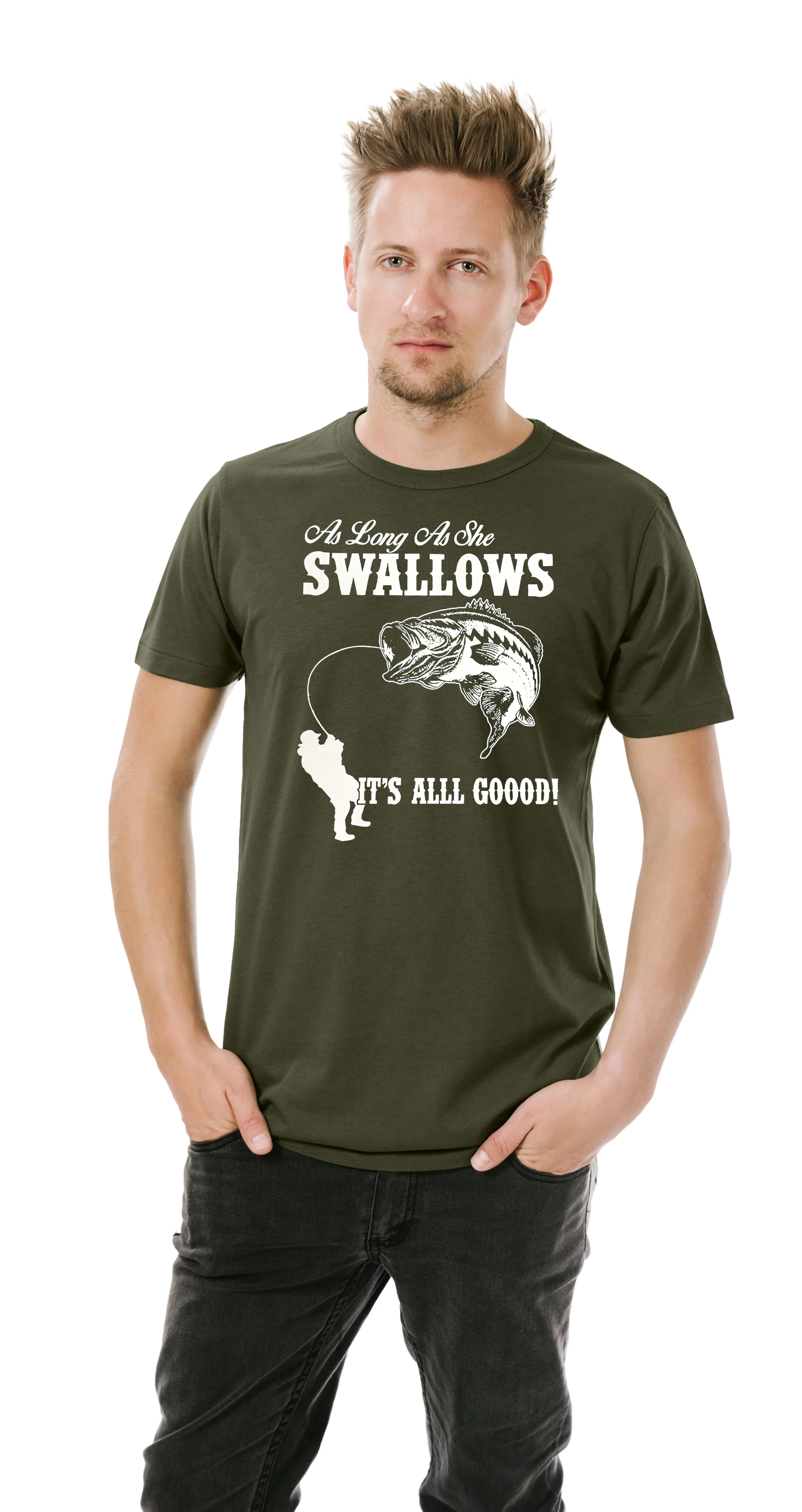 As Long As She Swallows Funny Fishing Men T-Shirt