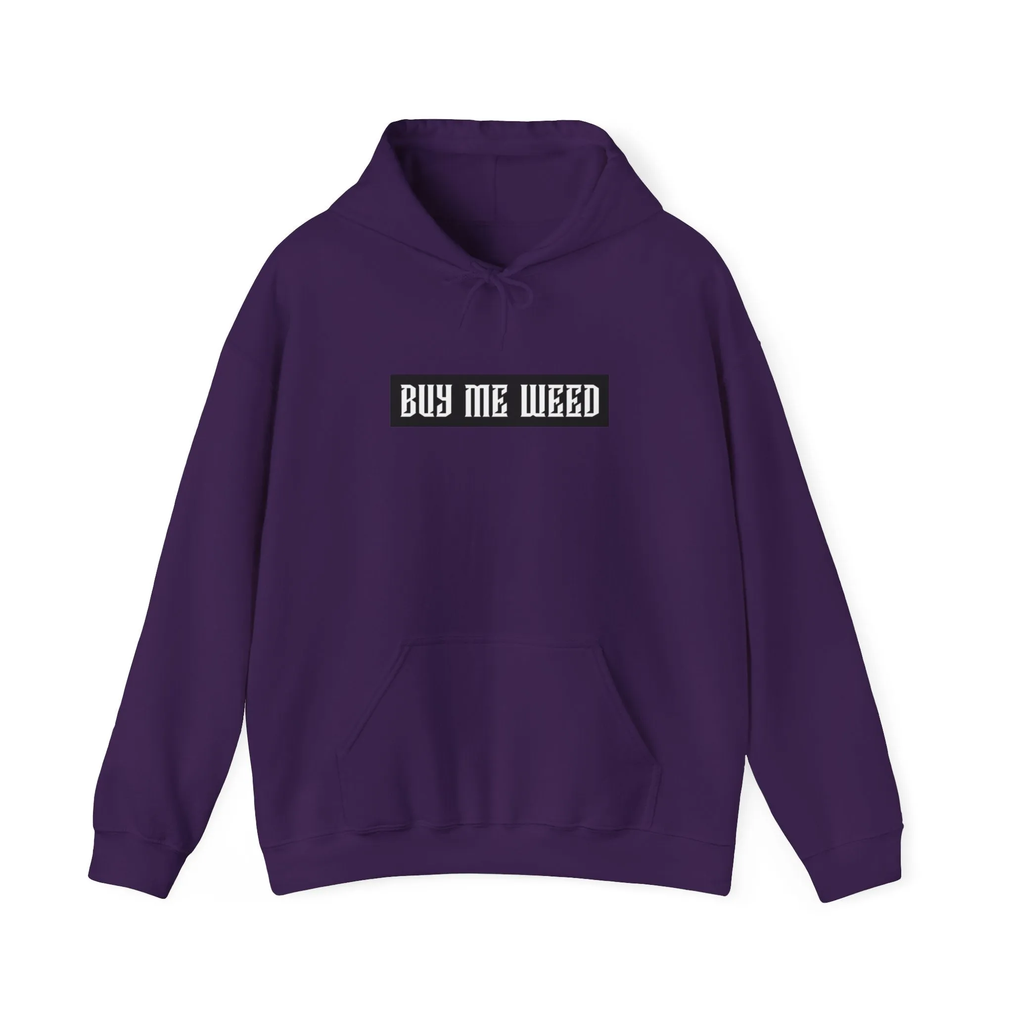 Buy Me Weed Unisex Hooded Sweatshirt