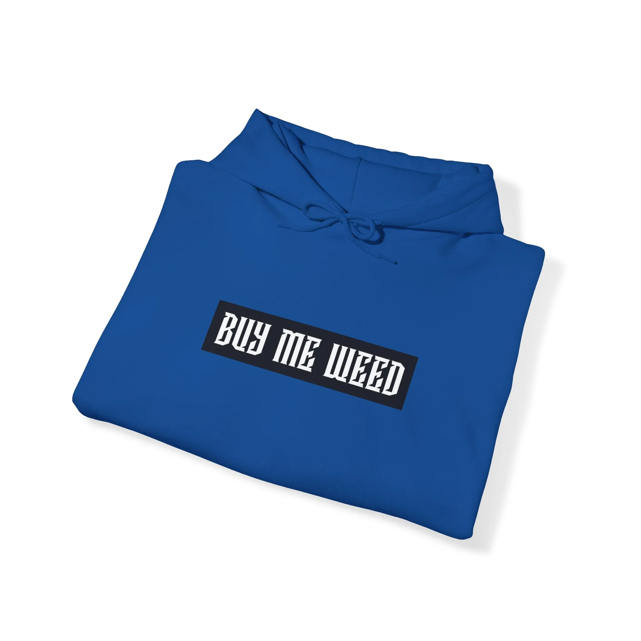 Buy Me Weed Unisex Hooded Sweatshirt